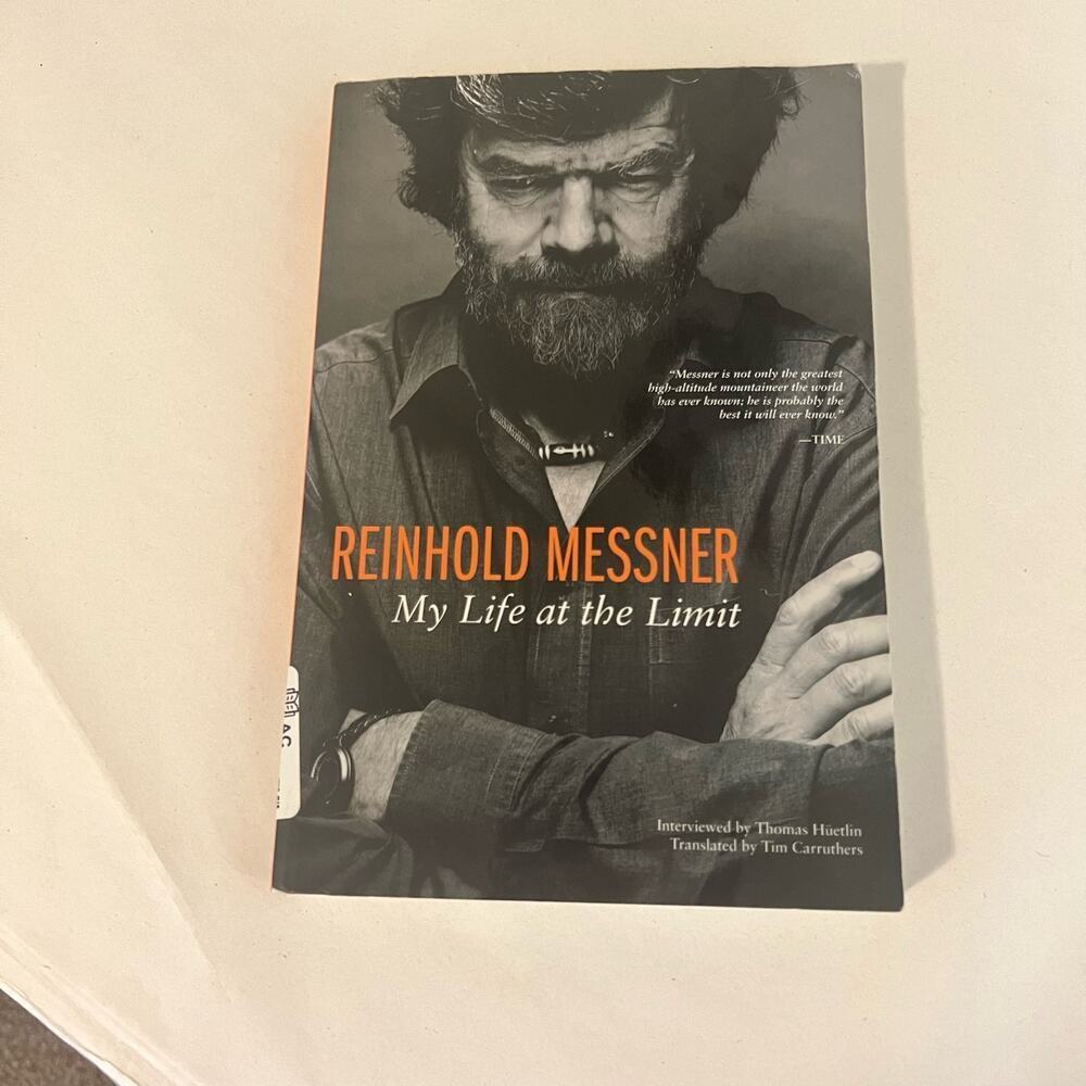 Reinhold Messner: My Life At The Limit (Legends & Lore)